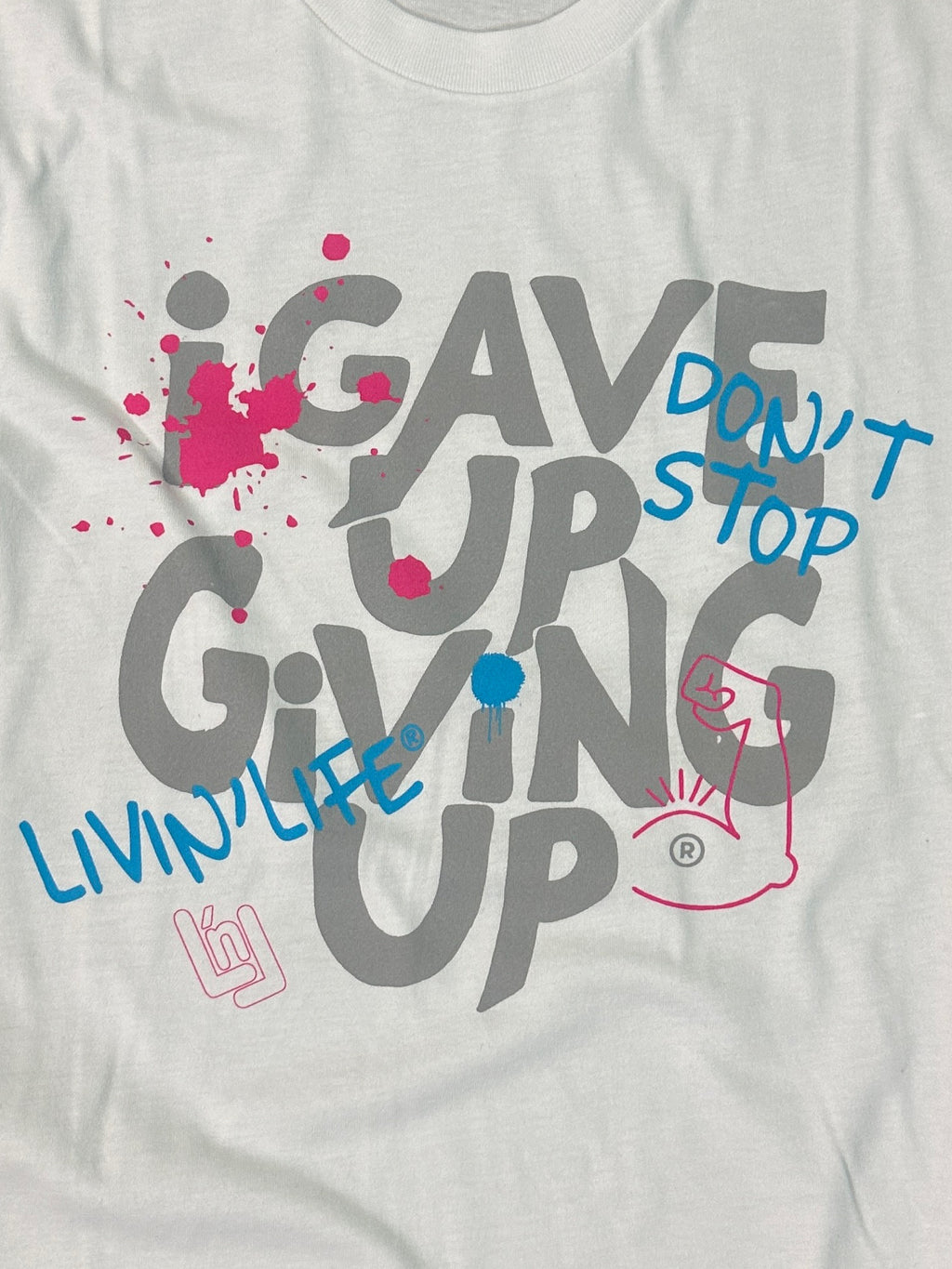 I Gave Up Giving Up® Graffiti T-Shirt (White)