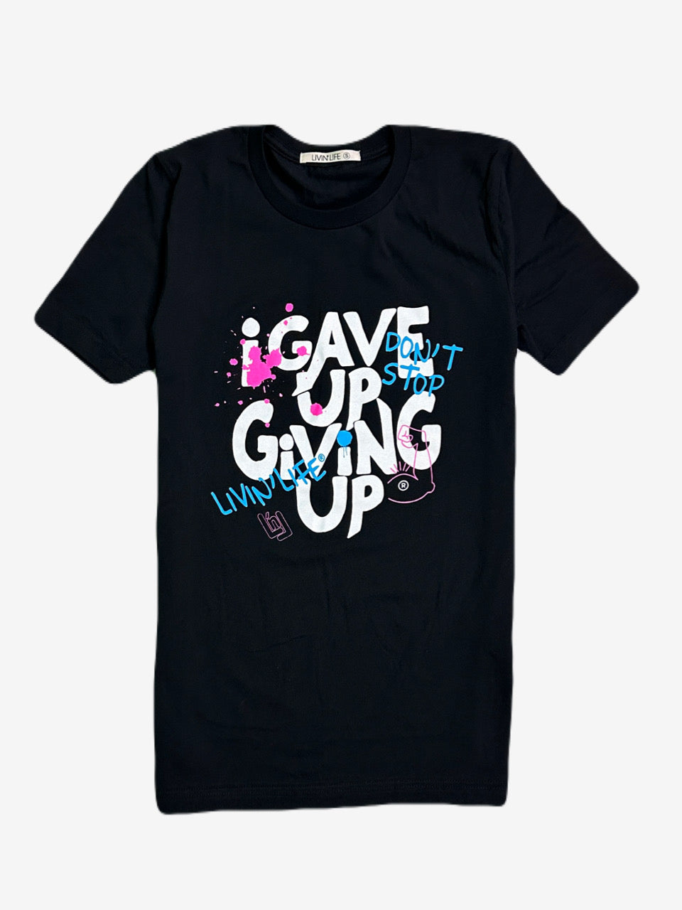I Gave Up Giving Up® Graffiti T-Shirt (Black)