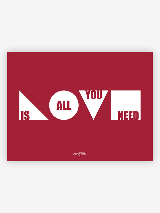 "Love Is All You Need" Print (Cardinal)