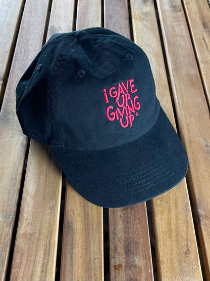 I Gave Up Giving Up Hat